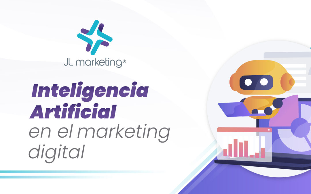 Inteligencia Artificial en el Marketing digital