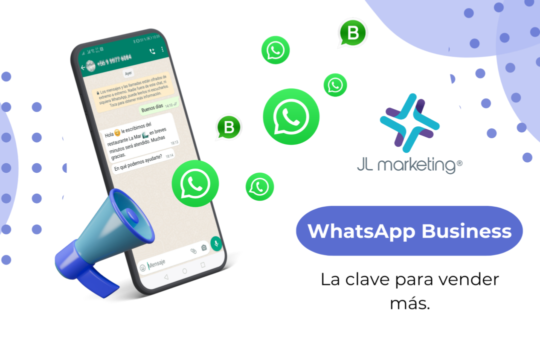 WhatsApp Business: La clave para vender más